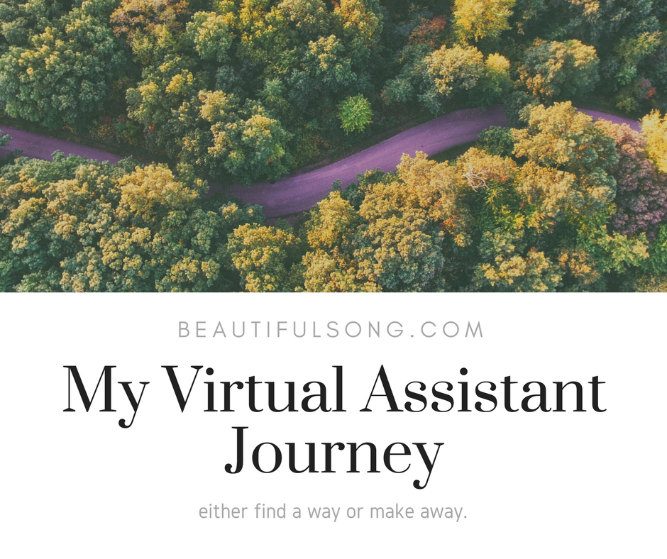 Find a Way or Make a Way {My Virtual Assistant Journey}